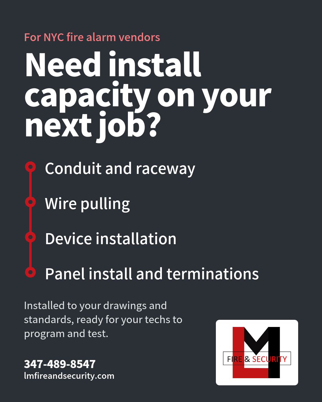 Fire alarm installation crew for NYC vendors: conduit and raceway, wire pulling, device installation, panel install and terminations